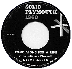 (art) label from Steve Allen 45, 'Come Along For A Ride In The Solid New Plymouth'